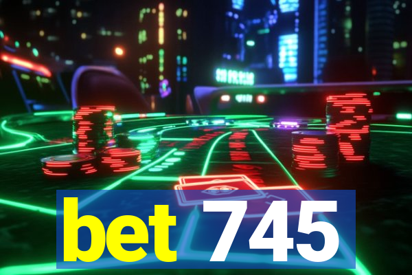 bet 745